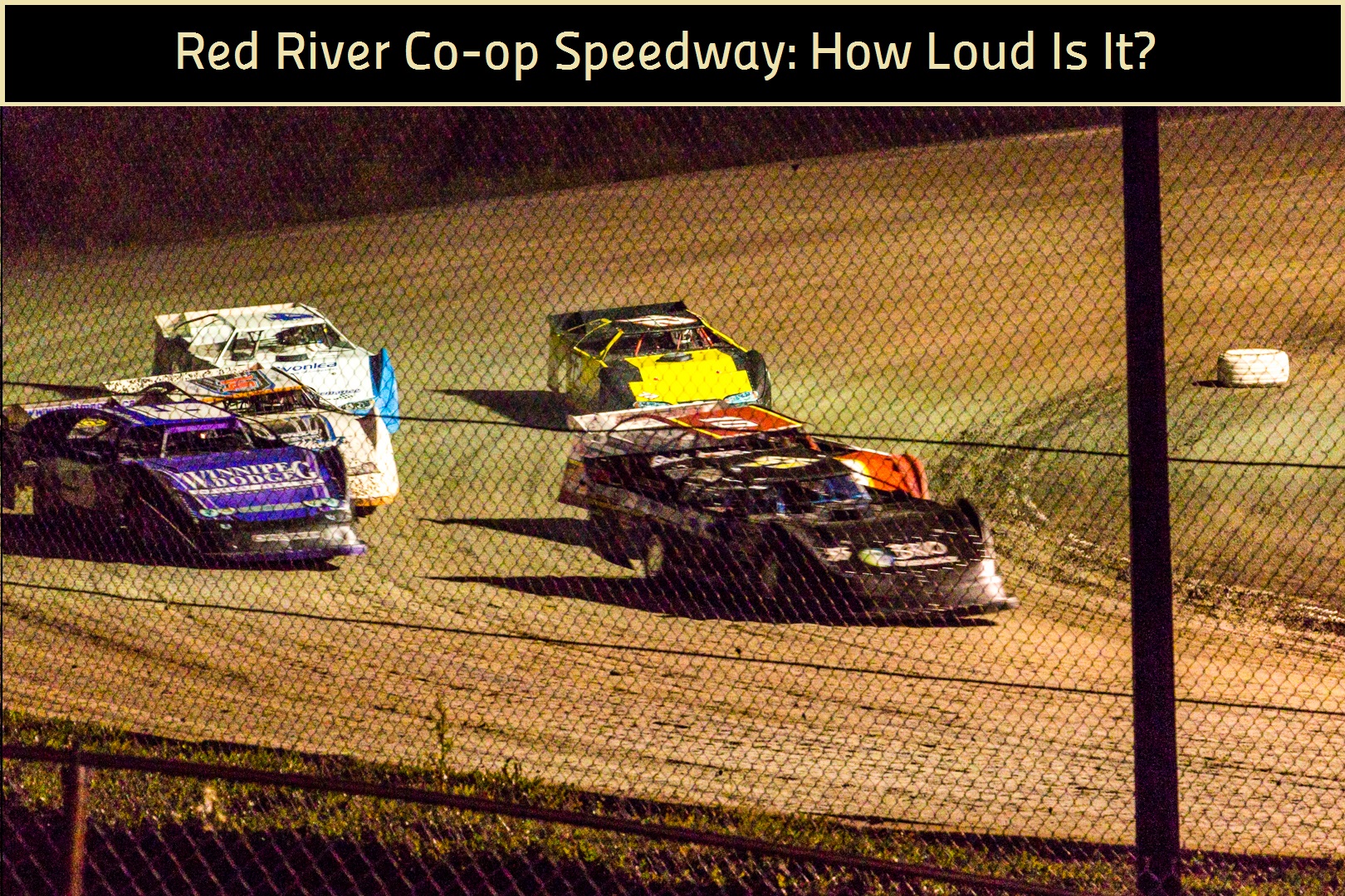 Red River Coop Speedway How Loud is It? Polo Park Hearing Centre