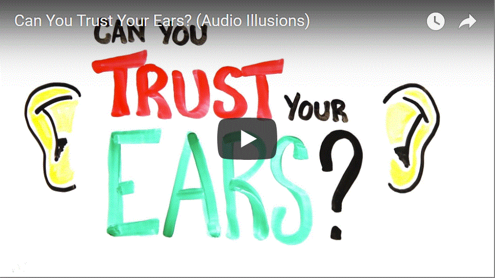 Can You Trust Your Hearing - Auditory Illusions