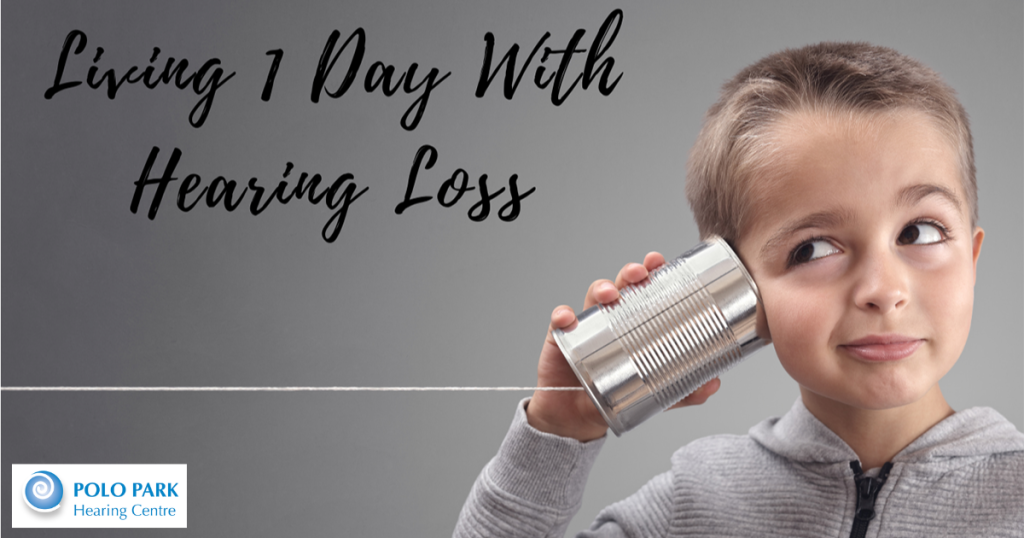 Living a day with hearing loss