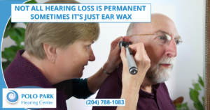 checking of ears for ear wax blockage causing hearing loss